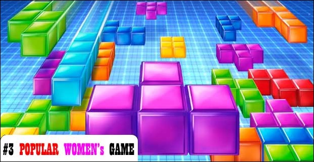 Due to its simplicity Tetris is famous among women