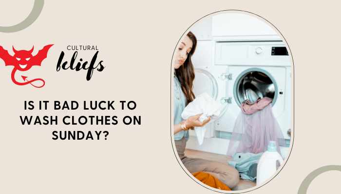 Article Post Image: is it bad luck to wash clothes on Sunday?
